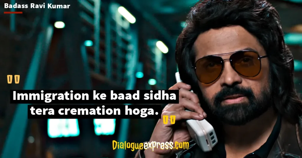 Badass Ravi Kumar Dialogues and Quotes