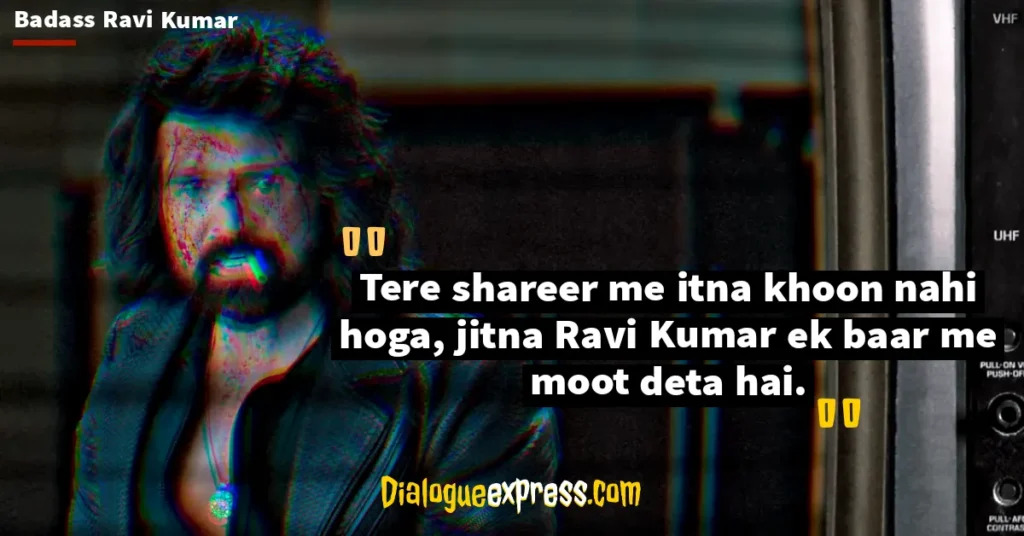 Badass Ravi Kumar Dialogues and Quotes