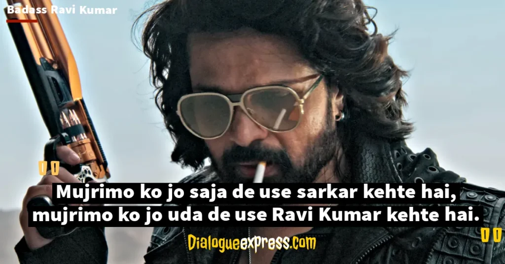 Badass Ravi Kumar Dialogues and Quotes