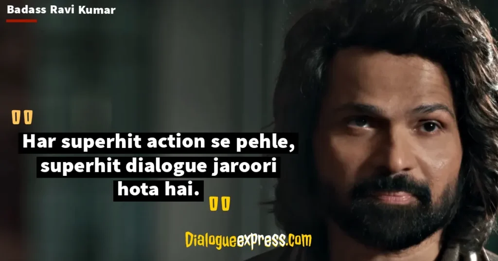 Badass Ravi Kumar Dialogues and Quotes