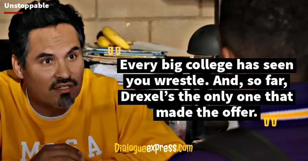 Unstoppable Movie Quotes, Lines and Dialogues