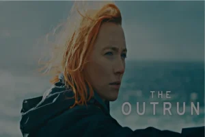 The Outrun: 10 Best Movie Quotes, Lines and Dialogues