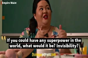 Empire Waist Quotes: 11 Best and Empowering Dialogues