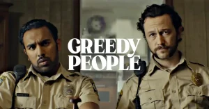 Greedy People Film Quotes: 18 Lines to boost your curiosity