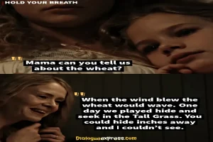 Hold Your Breath Quotes: 12 Amazing Spine-chilling Dialogues