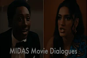 Midas Movie Dialogues: 9 Best Quotes From The Film