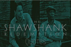The Shawshank Redemption: 15 Heartfelt Quotes for Your Soul