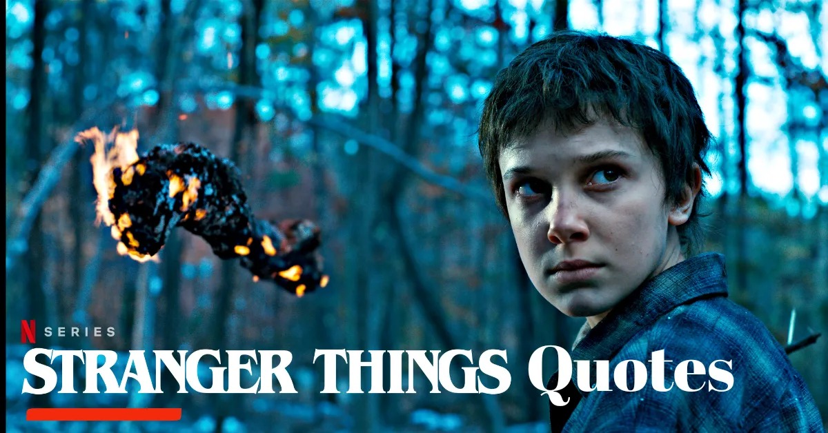 Stranger Things Quotes 51 Most Iconic Lines From All Season Dialogue 